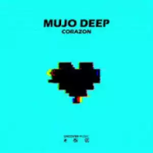 Mujo Deep - Corazon (Original Mix)